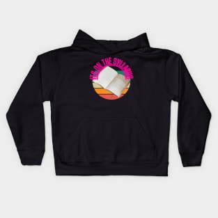 its on the syllabus Kids Hoodie